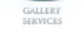 GALLERY SERVICES